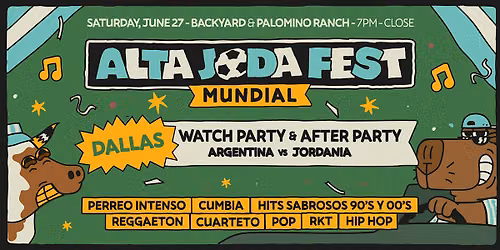 Alta Joda Fest Dallas  - Watch Party & Afterparty: Argentina vs Jordan