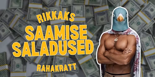 Rikkaks saamise saladused Tartus: vestlus\u00f5htu koos Rahakratiga