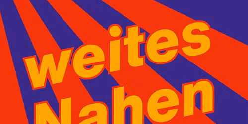 weites Nahen
