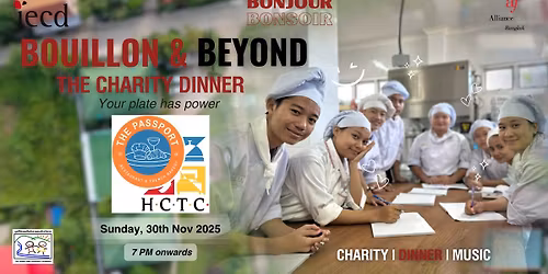 Bouillon & Beyond: Monthly Charity Dinner with IECD x HCTC at Bonjour Bonsoir