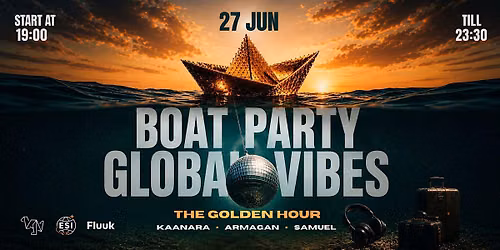 GLOBAL BOAT VIBES VI \u2014 THE GOLDEN HOUR EXPERIENCE