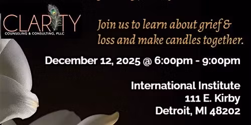 Night of Hope and Healing - Candle Making & Grief\/Loss Support