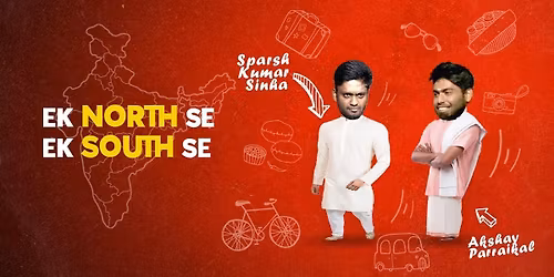 Ek North Se Ek South Se - Stand Up comedy show