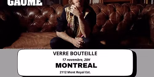 Andr\u00e9 Papanicolaou: Spectacle Solo Acoustique avec invit\u00e9 sp\u00e9cial: Gaume