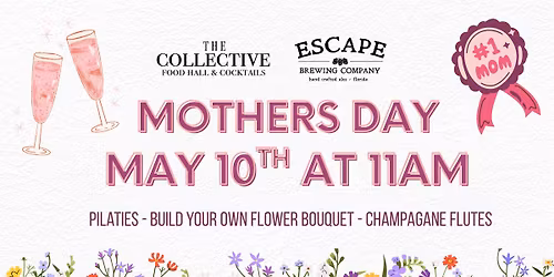Mothers Day at The Collective at Escape Brewing 