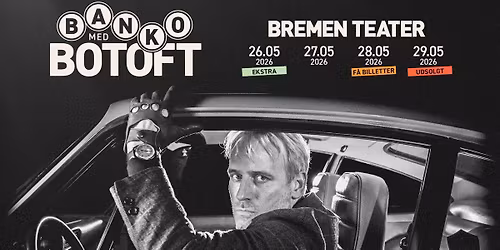Banko med Botoft | Bremen Teater, K\u00f8benhavn