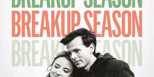 Breakup Season - See it on National Breakup Day!