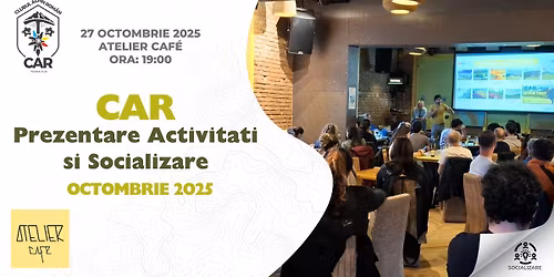CAR Prezentare Activit\u0103\u021bi \u0219i Socializare - Octombrie '25