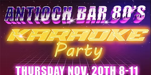 80's Karaoke Party Antioch Bar & Grill!