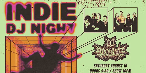 FREE SHOW: INDIE DJ NIGHT WITH DJ BOOTLEG