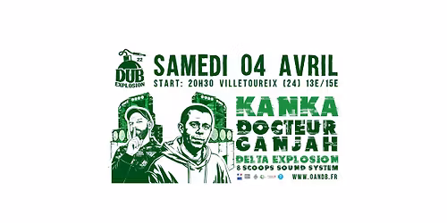 Dub Explosion #22 : Kanka + Doc Ganjah powered by Delta Explosion Full Sound