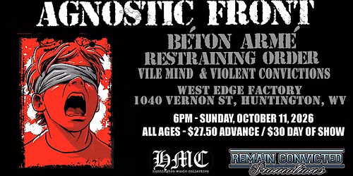 Agnostic Front, Beton Arme, and Restraining Order in Huntington WV