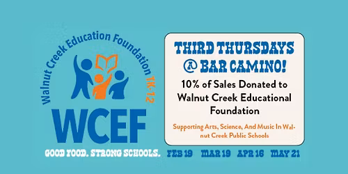 THIRD THURSDAYS AT BAR CAMINO: Benefiting Walnut Creek public schools