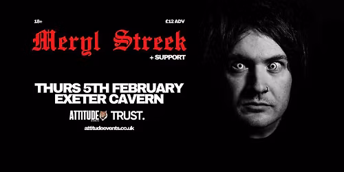 Meryl Streek \u2718 Support @ Cavern, Exeter