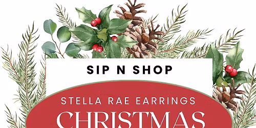 Christmas Market - Sip n Shop hosted by Stella Rae Earrings