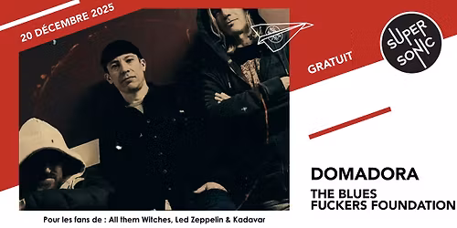 Domadora \u2022 The Blues Fuckers Foundation \/ Supersonic (Free entry)