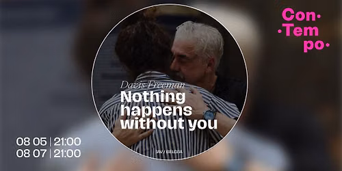 Nothing Happens Without You \u25ef Davis Freeman (JAV \/ Belgija) \u25ef ConTempo Festival 2026
