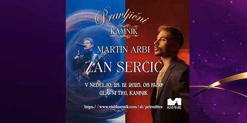 Pravlji\u010dni Kamnik - prednovoletni koncert: \u017dan Ser\u010di\u010d s predskupino Martin Arbi
