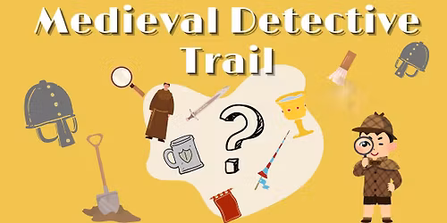 'Medieval Detective' Outdoor Trail