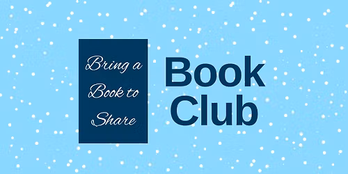 Adult Book Club: Bring a Book to Share