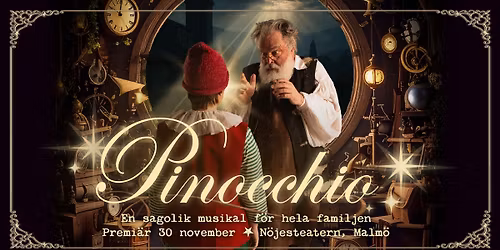 Pinocchio - en sagolik musikal f\u00f6r hela familjen! | N\u00f6jesteatern, Malm\u00f6