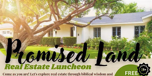 Promised Land: Real Estate Luncheon