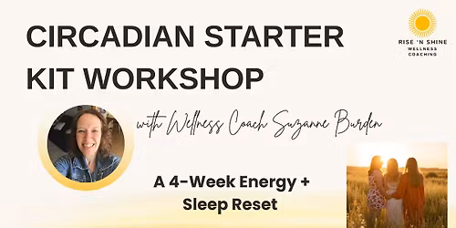Circadian Starter Kit Spring Workshop