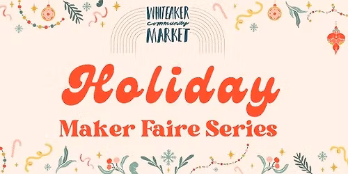 Holiday Makers Faire- Whiteaker Community Market @ Claim 52