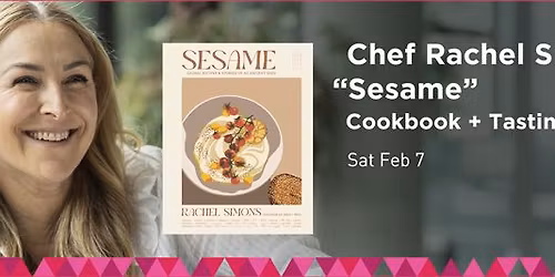 Rachel Simons, "Sesame" Cookbook + Tasting