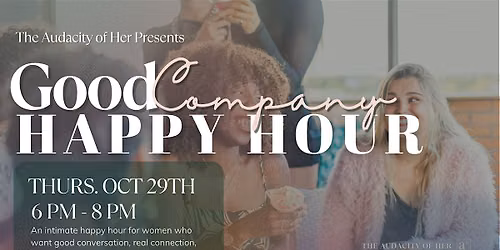 Good Company: A Social Mixer for Women