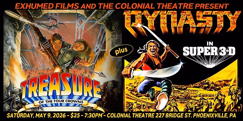 Exhumed Films presents TREASURE OF THE FOUR CROWNS and DYNASTY in 3-D at the Colonial Theatre