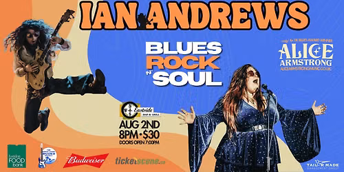 Ian Andrews Band - Featuring Special Guest Alice Armstrong (UK) Live @ Eastside