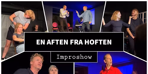 En aften fra hoften - Improshow
