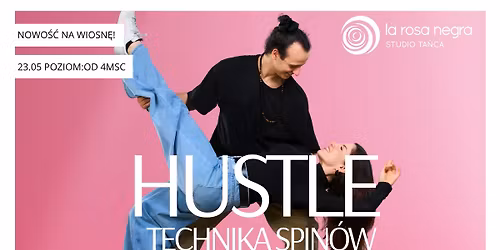HUSTLE: TECHNIKA SPIN\u00d3W- zaj\u0119cia weekendowe z Eliz\u0105&\u0141ukaszem!