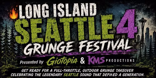 Long Island Seattle 4 Grunge Fest