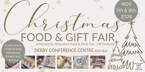 CHRISTMAS FOOD & GIFT FAIR at Derby Conference Centre