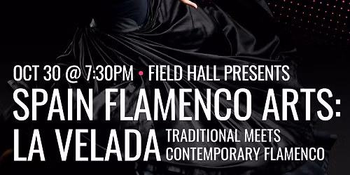 Spain Flamenco Arts - La Velada at GALA Theatre