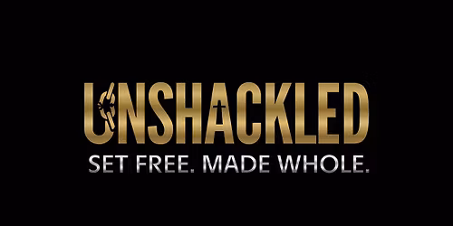 Unshackled! A Night of Healing and Deliverance