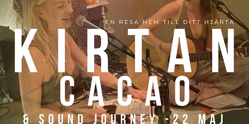 KIRTAN, Cacao & Sound Journey 22\/5