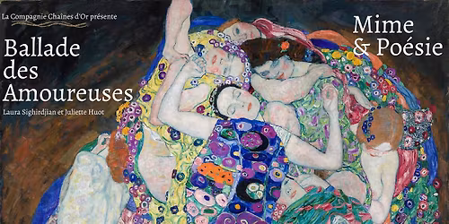 Ballade des Amoureuses : Po\u00e9sie & Mime.