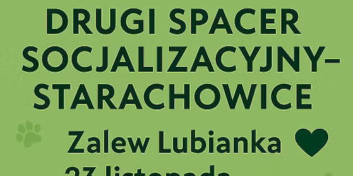 Spacer socjalizacyjny \u2013 Drugi krok, Starachowice \ud83d\udc9a