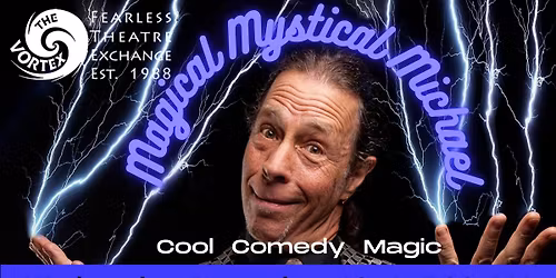 "Magical Mind Mysteries" Magical Mystical Michael