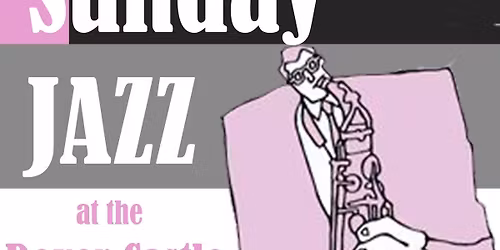 Sunday Jazz at the Dover Castle
