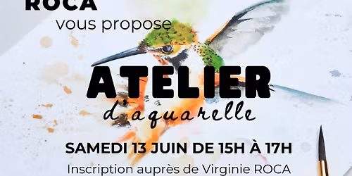 Atelier Aquarelle - Le Colibri