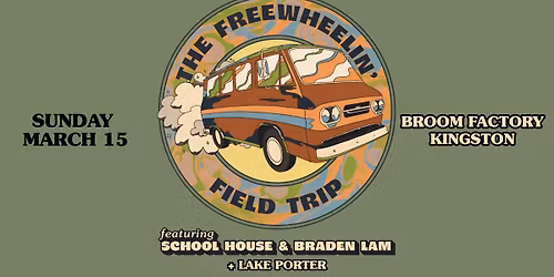 SCHOOL HOUSE & BRADEN LAM \/\/ March 15, Broom Factory, Kingston