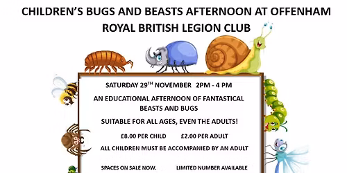 Children's Bugs & Beasts Afternoon at Offenham RBL Club