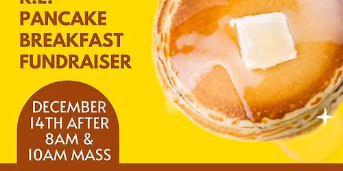 R.E. Pancake Breakfast Fundraiser