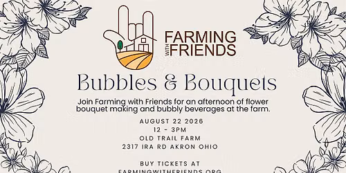 Bubbles and Bouquets