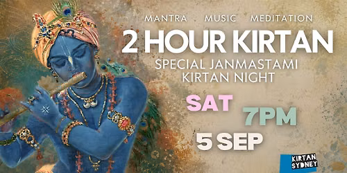 2 HOUR KIRTAN IMMERSION - Special Janmastami Celebration