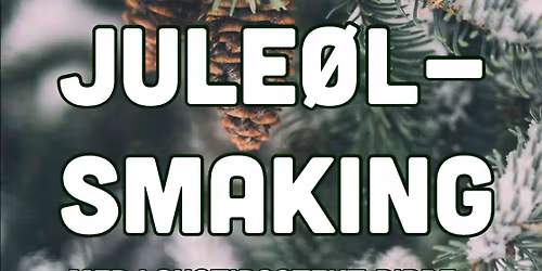 KUN NOEN F\u00c5 LEDIGE PLASSER! Jule\u00f8lsmaking med juleribbe buffet